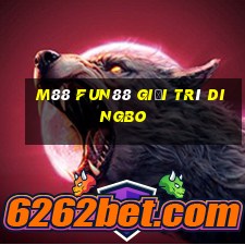 M88 Fun88 giải trí Dingbo