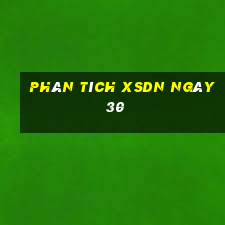 Phân tích XSDN ngày 30