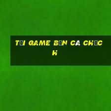 tại game bắn cá chịch