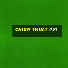 chien thuat 451