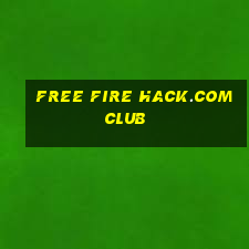 free fire hack.com club