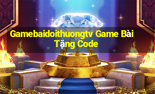 Gamebaidoithuongtv Game Bài Tặng Code