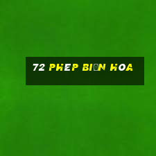 72 Phép Biến Hóa