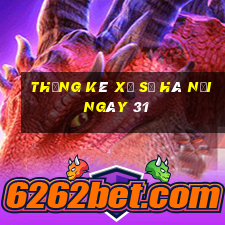 Thống kê Xổ Số hà nội ngày 31