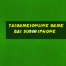 Taigameionline Game Bài Su500 Iphone