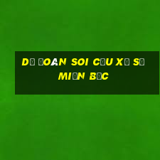 dự đoán soi cầu xổ số miền bắc