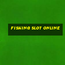 fishing slot online