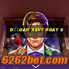 Dự đoán XSVT ngày 6