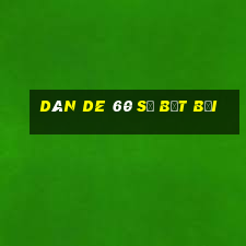 dàn de 60 số bất bại