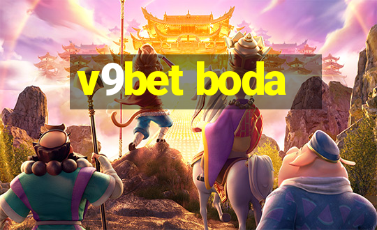 v9bet boda