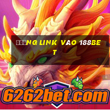 đường link vào 188bet