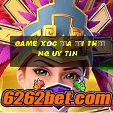 game xóc đĩa đổi thưởng uy tín