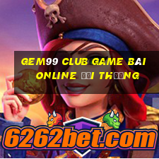 Gem99 Club Game Bài Online Đổi Thưởng