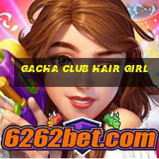 gacha club hair girl