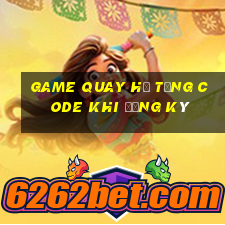 game quay hủ tặng code khi đăng ký