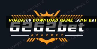 Vuabai88 Download Game Đánh Bài