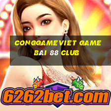 Conggameviet Game Bài 88 Club