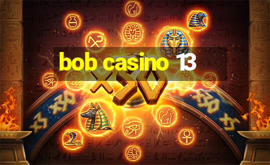 bob casino 13