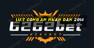 luật công an nhân dân 2014