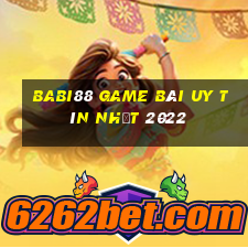 Babi88 Game Bài Uy Tín Nhất 2022