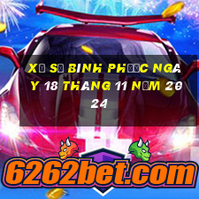 xổ số bình phước ngày 18 tháng 11 năm 2024