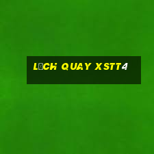 Lịch quay XSTT4