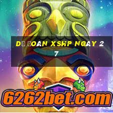 Dự đoán XSHP ngày 27