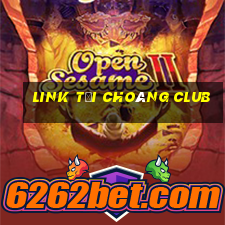 link tải choáng club