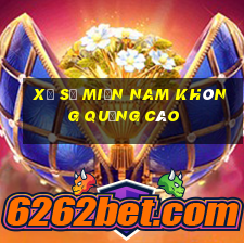 xổ số miền nam không quảng cáo