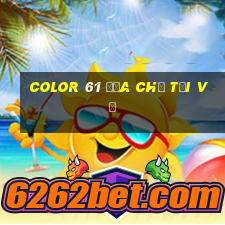 Color 61 địa chỉ tải về