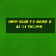 Iwin Club Tại Game Bài Đổi Thưởng