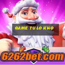 game tu lo kho