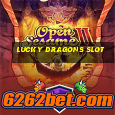 lucky dragons slot