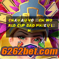 châu âu vô địch world cup bao nhiêu lần