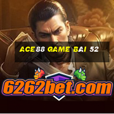 Ace88 Game Bài 52