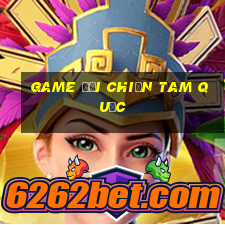 game đại chiến tam quốc