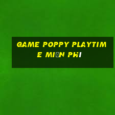 game poppy playtime miễn phí