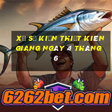 xổ số kiến thiết kiên giang ngày 4 tháng 6