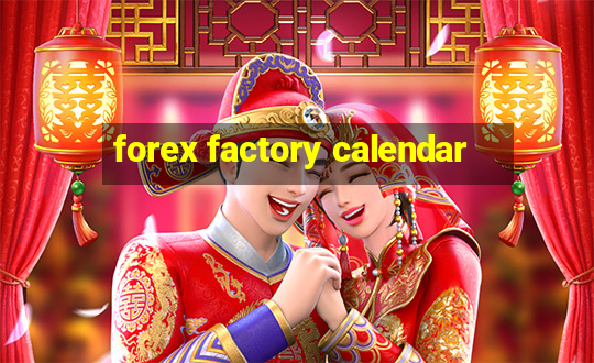 forex factory calendar