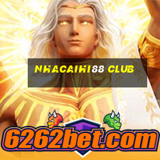 nhacaihi88 club