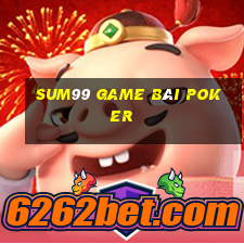 Sum99 Game Bài Poker