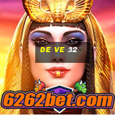 de ve 32