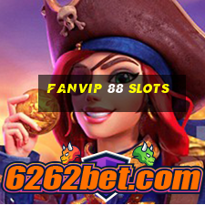 fanvip 88 slots