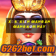 xổ số kiên giang an giang hôm nay