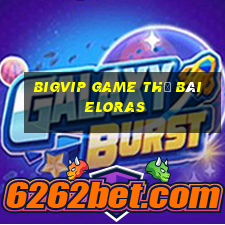 Bigvip Game Thẻ Bài Eloras