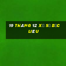 19 tháng 12 xổ số bạc liêu