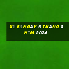 xổ số ngày 6 tháng 8 năm 2024