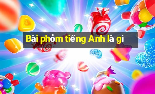 Bài phỏm tiếng Anh là gì