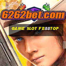 Game Slot Fb88top