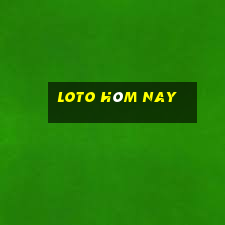 loto hôm nay